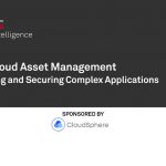 Multi-cloud Asset Management – Managing and Securing Complex Applications